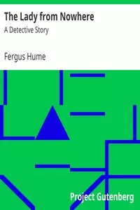 The Lady from Nowhere: A Detective Story