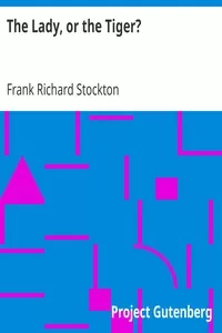 The Lady, or the Tiger?