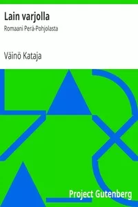 Lain varjolla: Romaani PerÃ¤-Pohjolasta