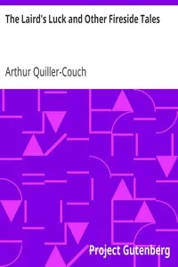 The Laird's Luck and Other Fireside Tales