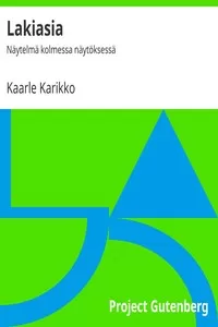 Lakiasia: NÃ¤ytelmÃ¤ kolmessa nÃ¤ytÃ¶ksessÃ¤