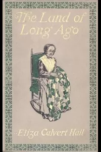 The Land of Long Ago