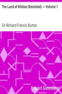 The Land of Midian (Revisited) â€” Volume 1