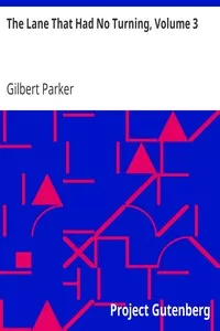 The Lane That Had No Turning, Volume 3