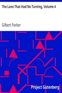 The Lane That Had No Turning, Volume 4