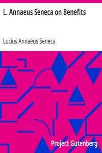 L. Annaeus Seneca on Benefits