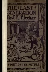 The Last Generation: A Story of the Future