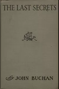 The Last Secrets: The Final Mysteries of Exploration