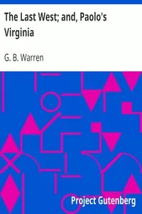 The Last West; and, Paolo's Virginia