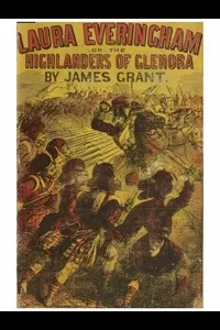 Laura Everingham; or, The Highlanders of Glen Ora