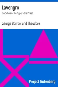 Lavengro: the Scholar - the Gypsy - the Priest