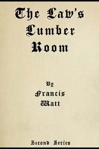 The Law's Lumber Room (Second Series)