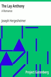 The Lay Anthony: A Romance