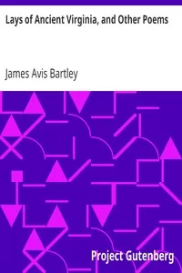 Lays of Ancient Virginia, and Other Poems