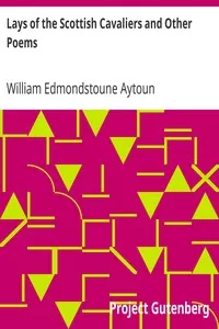 Lays of the Scottish Cavaliers and Other Poems