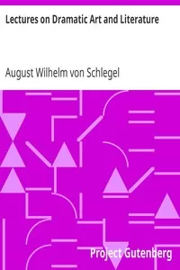 Lectures on Dramatic Art and Literature