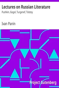 Lectures on Russian Literature: Pushkin, Gogol, Turgenef, Tolstoy