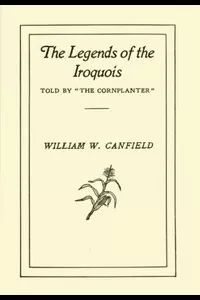 The Legends of the Iroquois