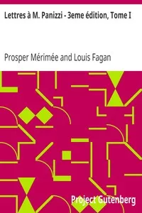Lettres Ã  M. Panizzi - 3eme Ã©dition, Tome I