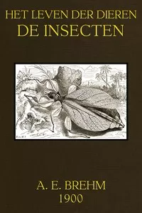 Het Leven der Dieren, Deel 3, Hoofdstuk 04: De Insecten