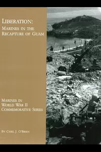 Liberation: Marines in the Recapture of Guam