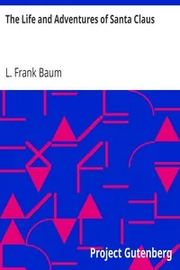 The Life and Adventures of Santa Claus