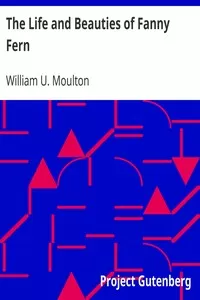 The Life and Beauties of Fanny Fern