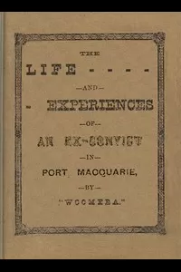 The Life and Experiences of an Ex-Convict in Port Macquarie