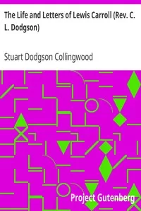 The Life and Letters of Lewis Carroll (Rev. C. L. Dodgson)