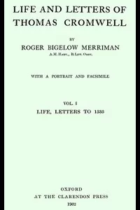 Life and Letters of Thomas Cromwell, Vol. 1 of 2