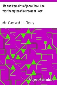 Life and Remains of John Clare, The 