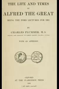 The Life and Times of Alfred the Great
