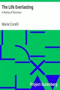 The Life Everlasting: A Reality of Romance