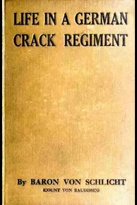 Life in a German Crack Regiment