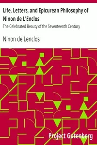 Life, Letters, and Epicurean Philosophy of Ninon de L'Enclos