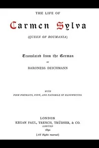 The Life of Carmen Sylva (Queen of Roumania)