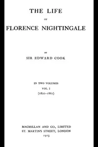 The Life of Florence Nightingale, vol. 1 of 2