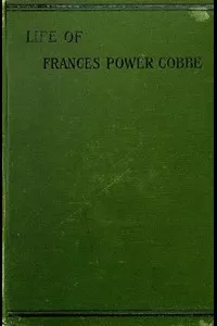 Life of Frances Power Cobbe, as told