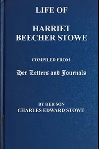 Life of Harriet Beecher Stowe