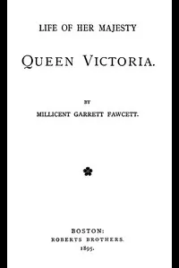Life of Her Majesty Queen Victoria