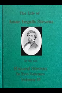 The Life of Isaac Ingalls Stevens, Volume 2 (of 2)