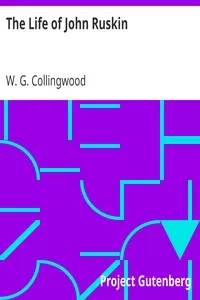 The Life of John Ruskin