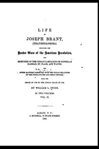 Life of Joseph Brantâ€”Thayendanegea (Vol. II)