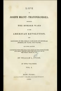 Life of Joseph Brantâ€”Thayendanegea (Vol. I.)