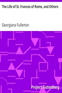 The Life of St. Frances of Rome, and Others