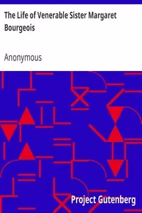 The Life of Venerable Sister Margaret Bourgeois