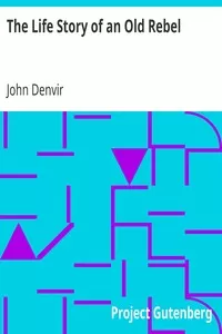 The Life Story of an Old Rebel