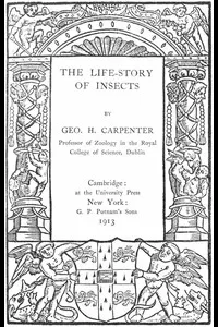 The Life-Story of Insects