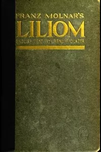 Liliom: A Legend in Seven Scenes and a Prologue