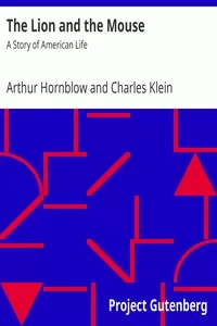 The Lion and the Mouse: A Story of American Life